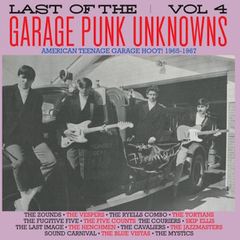 V.A. - Last Of The Garage Punk Unknows : Vol 4 - Klik op de afbeelding om het venster te sluiten